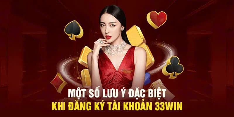 Lưu ý đăng ký 33WIN hữu ích cho người thực hiện